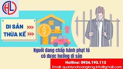 Những điều cần biết khi để lại thừa kế cho người đang ngồi tù